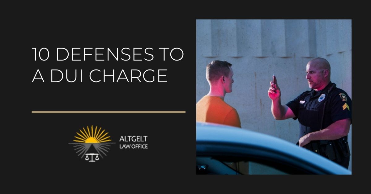 10 Defenses to a DUI Charge